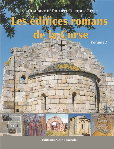 Les édifices romans de la Corse. Vol. 1