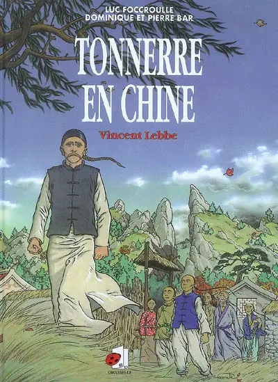 Tonnerre en Chine : Vincent Lebbe