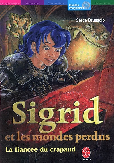 Sigrid et les mondes perdus. Vol. 2. La fiancée du crapaud