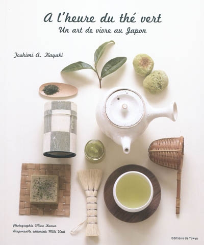A l'heure du thé vert : un art de vivre au Japon