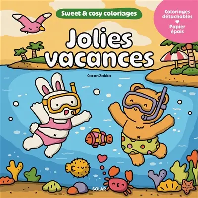 Jolies vacances : 45 coloriages