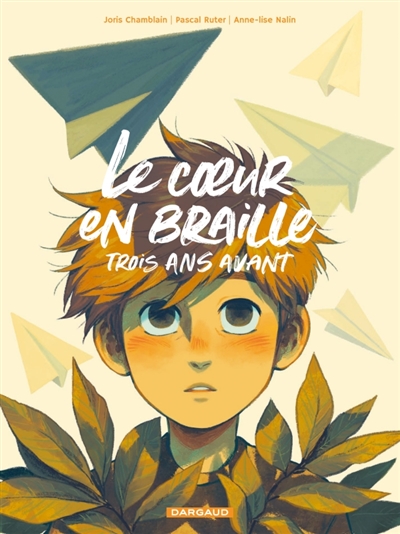 Le coeur en braille. Trois...