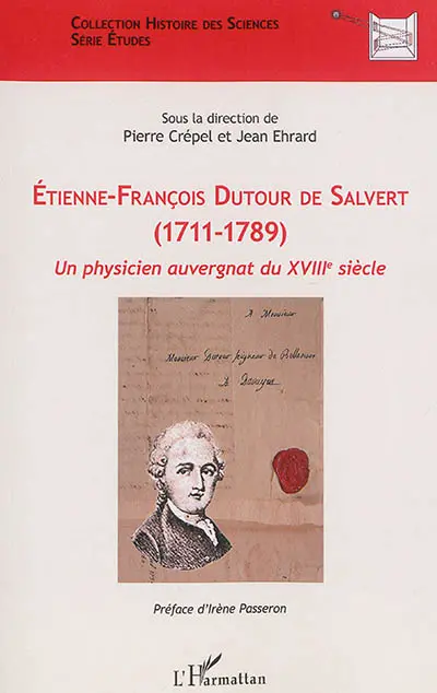 Etienne-François Dutour de Salvert : 1711-1789 : un physicien auvergnat du XVIIIe siècle
