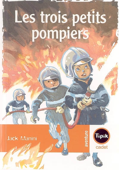 Les trois petits pompiers