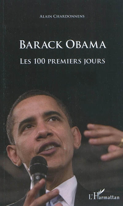 Barack Obama : les 100 premiers jours