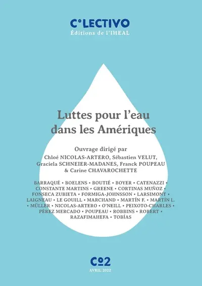 Luttes pour l'eau dans les Amériques : mésusages, arrangements et changements sociaux