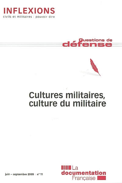Inflexions, n° 11. Cultures militaires, culture du militaire