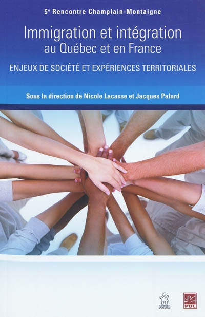 Immigration et intégration au Québec et en France : enjeux de société et expériences territoriales