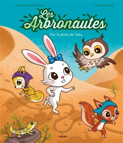 Les arbronautes. Vol. 2. Sur la piste de l'eau