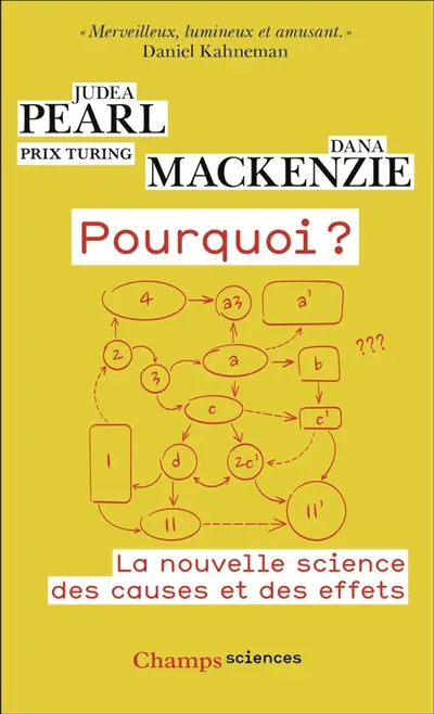 Le livre des pourquoi : la nouvelle science des causes et des effets