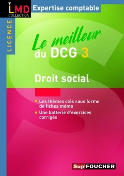 Le meilleur du DCG 3 : droit social : licence