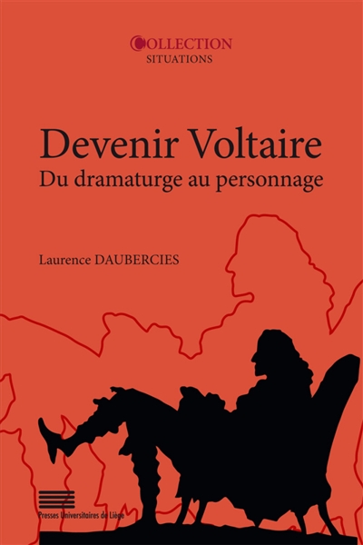 Devenir Voltaire : du dramaturge au personnage