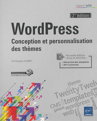 WordPress : conception et personnalisation des thèmes