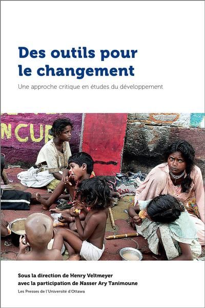 Des outils pour le changement : approche critique en études du développement