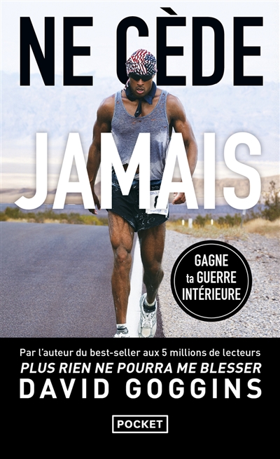 Ne cède jamais : libère ton...