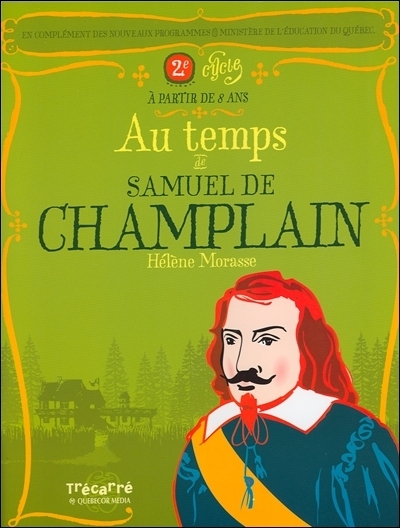 Au temps de Samuel de Champlain