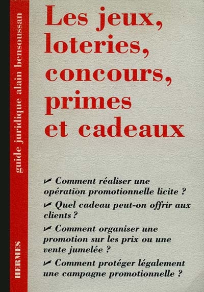 Les Jeux, loteries, concours, primes et cadeaux