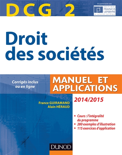DCG 2, droit des sociétés 2014-2015 : manuel et applications
