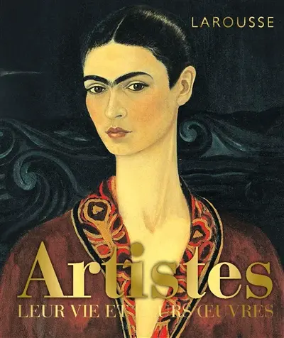 Artistes : leur vie et leurs oeuvres