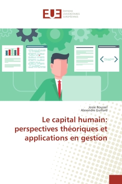 Le capital humain : perspectives theoriques et applications en gestion