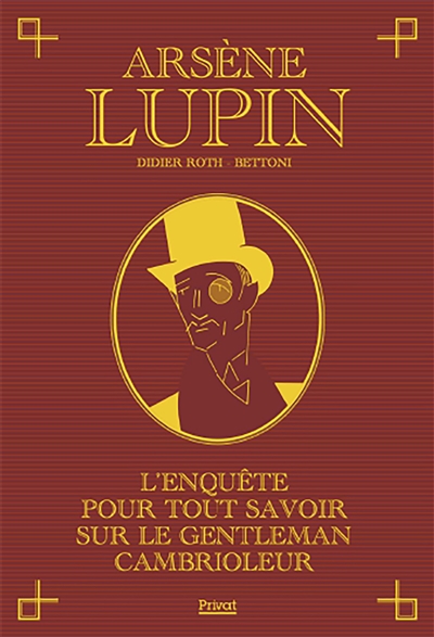 Arsène Lupin : l'enquête pour tout savoir sur le gentleman cambrioleur
