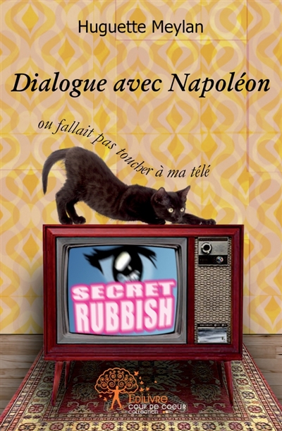 Dialogue avec Napoléon : ou...