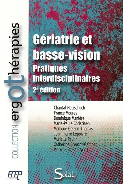 Gériatrie et basse-vision : pratiques interdisciplinaires