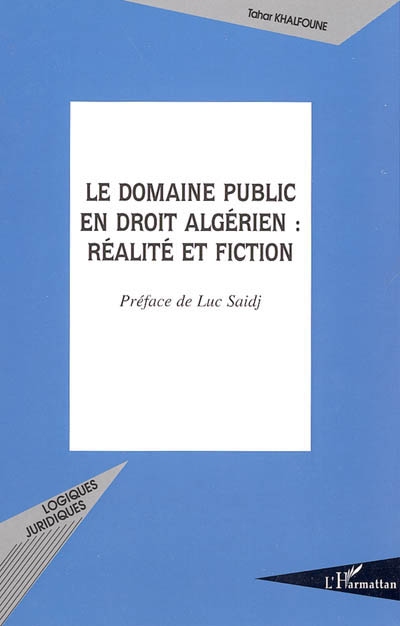 Le domaine public en droit algérien : réalité et fiction
