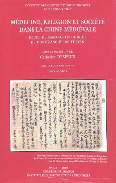 Médecine, religion et société dans la Chine médiévale : étude de manuscrits chinois de Dunhuang et de Turfan