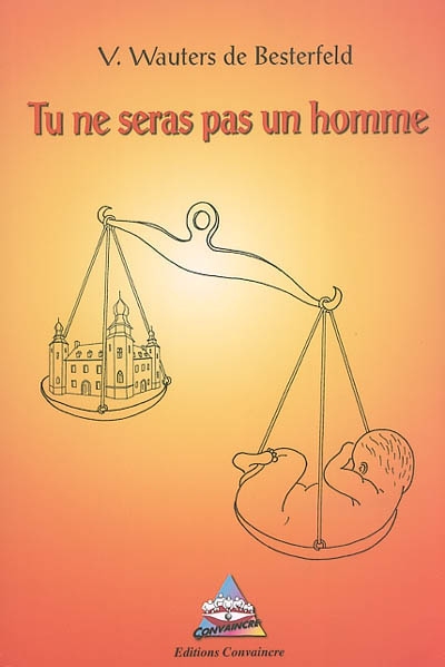 Tu ne seras pas un homme