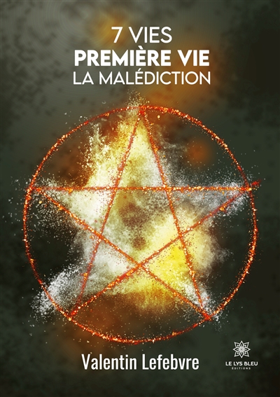 7 vies : Première vie La...