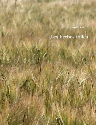Les herbes folles
