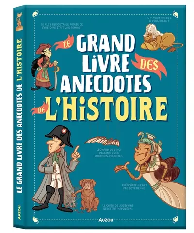 Le grand livre des anecdotes de l'histoire
