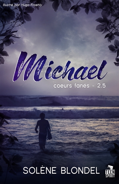 Michael : Coeurs fanés, T2,5