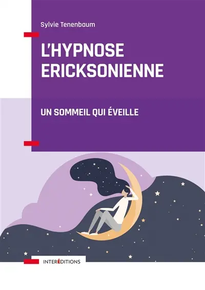 L'hypnose ericksonienne : un sommeil qui éveille