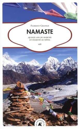 Namaste : quinze ans de marche et d'amitié au Népal