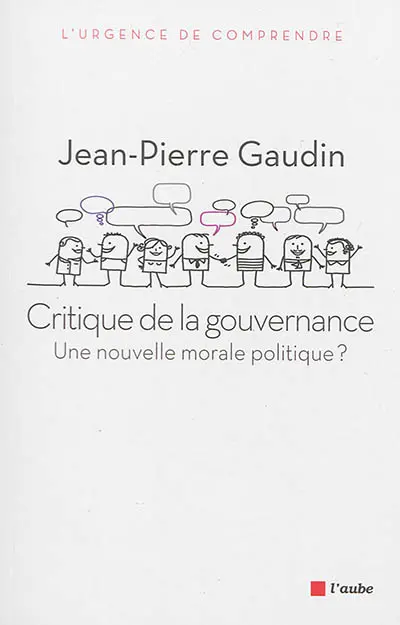 Critique de la gouvernance : une nouvelle morale politique ?