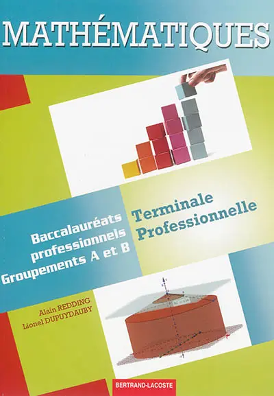 Mathématiques, terminale professionnelle, baccalauréats professionnels : groupements A et B