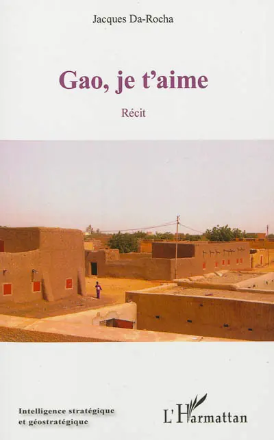 Gao, je t'aime : récit
