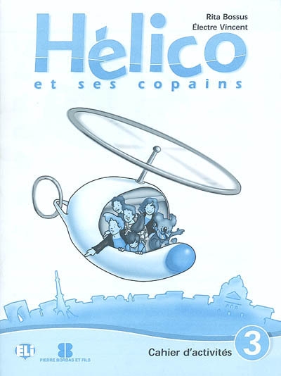 Hélico et ses copains : cahier d'activités 3