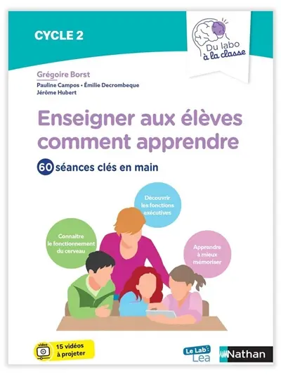 Enseigner aux élèves comment apprendre : 60 séances clés en main : cycle 2