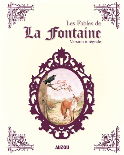 Les fables de La Fontaine : version intégrale