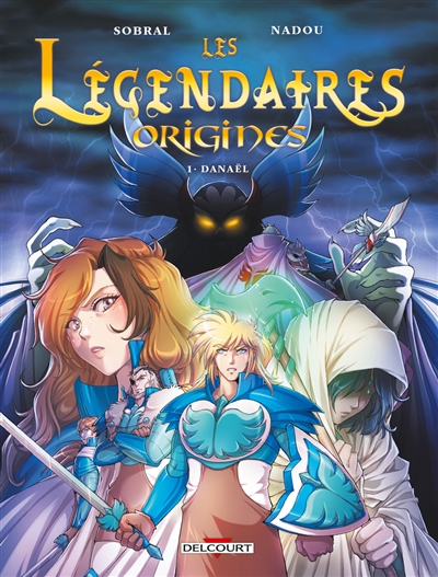 Les Légendaires : origines....