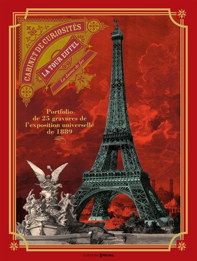La tour Eiffel : le livre-portfolio de 1889-1900 : 25 gravures originales