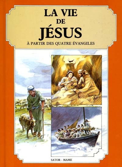 La vie de Jésus à partir des 4 évangiles
