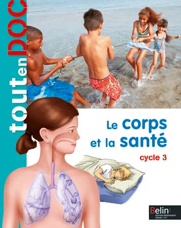 Le corps et la santé : cycle 3
