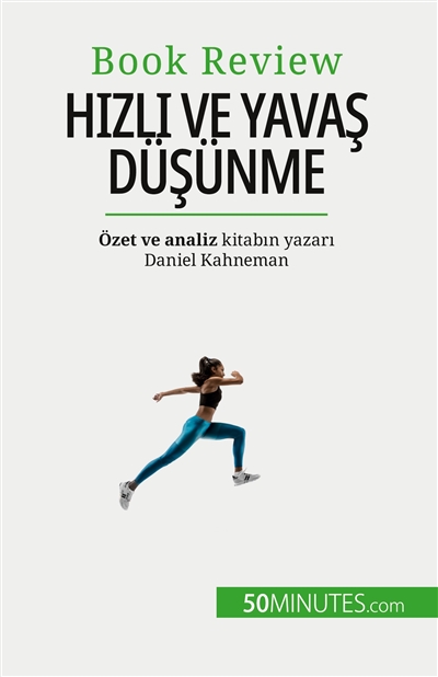 Hızlı ve Yavaş Düşünme :...