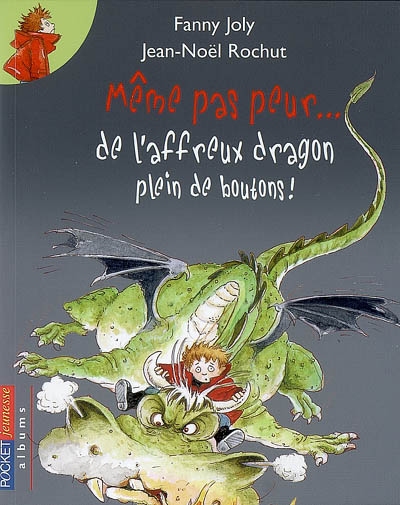 Même pas peur... de l'affreux dragon plein de boutons !