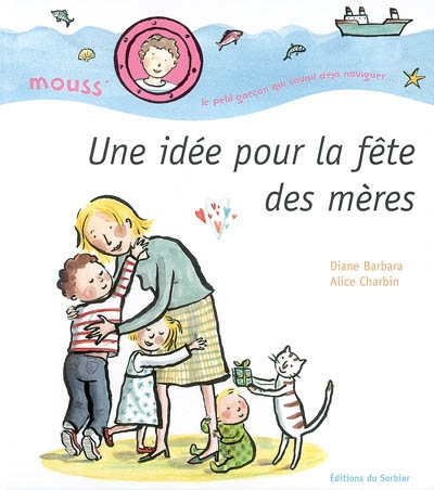 Mouss' : le petit garçon qui savait déjà naviguer. Une idée pour la fête des mères