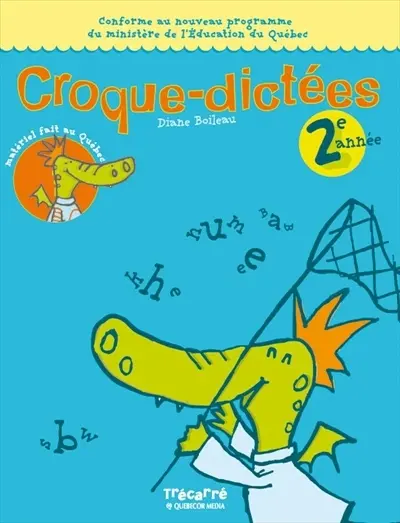 Croque-dictées : 2e année : exercices et dictées